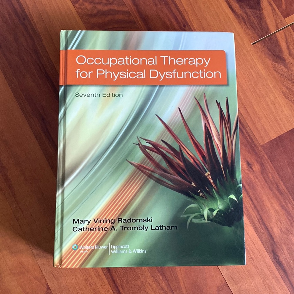 Occupational Therapy for Physical Dysfunction 7th edition